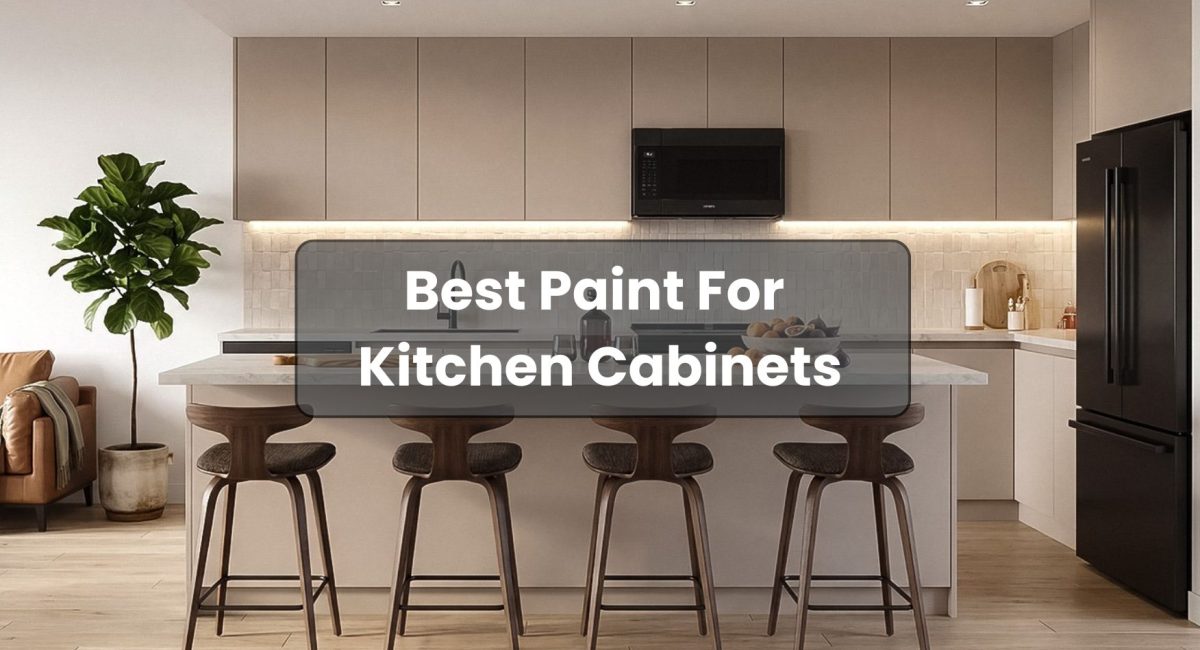 Best Paint For Kitchen Cabinets
